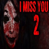 I Miss You 2